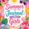 1 Summer Journal For Girls