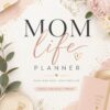 Mom Life Planner, Mom Planner, Family Planner, Productivity Planner, Organization for Moms