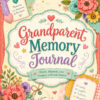 Grandparent Memory Journal A printable journal to help you build a simple daily reflection habit.