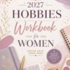 1 2027 Hobbies Workbook for Women