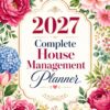 2027 Complete House Management Planner
