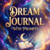 1 Dream Journal with Prompts