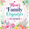 Mom's Family Organizer Planner