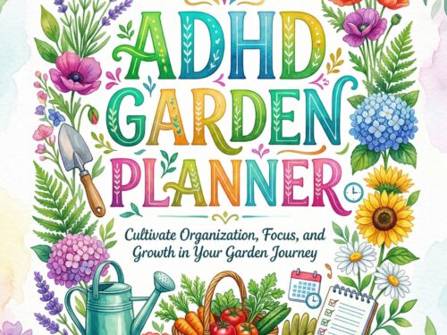 ADHD Garden Planner