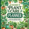 Home Plant Care Planner