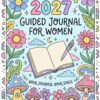 2027 guided journal for women